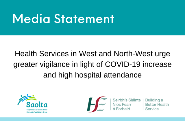 Health Services in West and North-West urge greater vigilance in light of COVID-19 increase and high hospital attendance